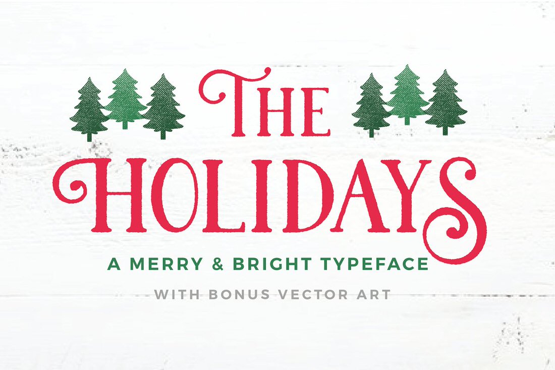 the Holidays - premium Christmas themed font and vector graphics.