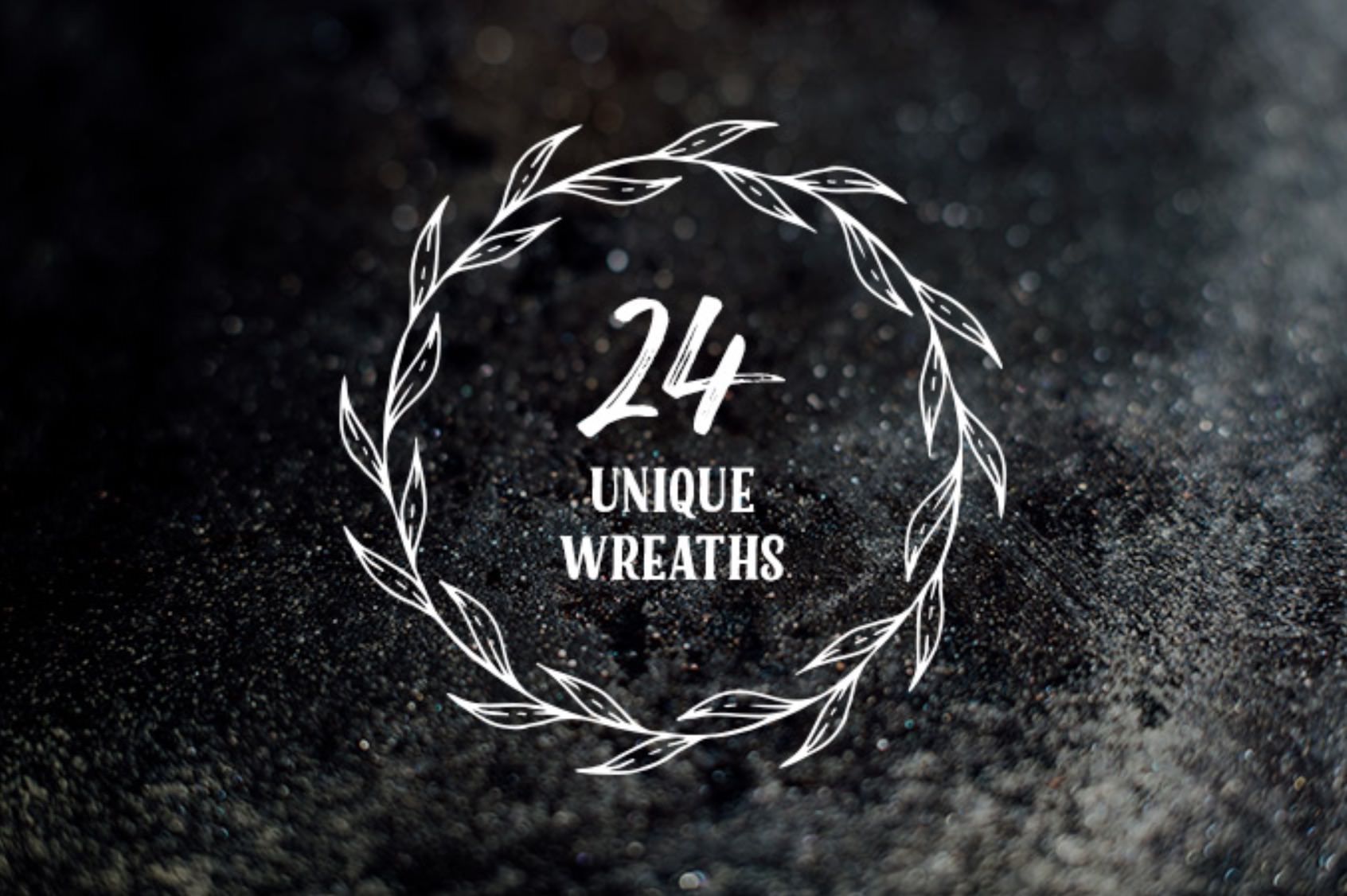 24 unique wreath graphics.