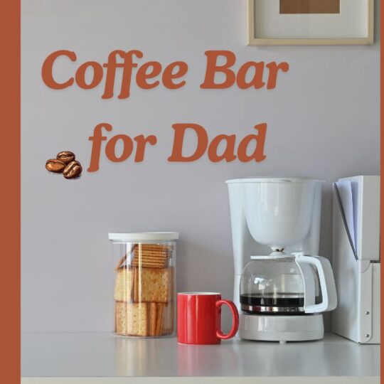 Create a Coffee Bar for Father’s Day (Guide)